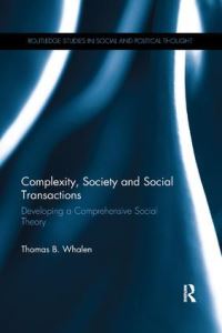 Book Cover for Complexity, Society and Social Transactions by Thomas B Whalen