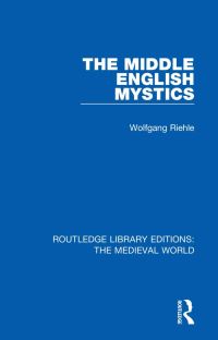 Book Cover for The Middle English Mystics by Wolfgang Riehle