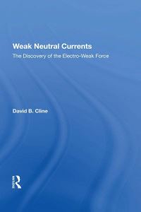 Book Cover for Weak Neutral Currents by David Cline