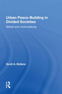 Book Cover for Urban Peacebuilding in Divided Societies by Scott A Bollens