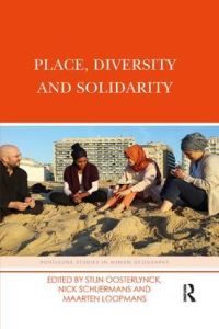 Book Cover for Place, Diversity and Solidarity by Stijn Oosterlynck, Maarten Loopmans, Nick Schuermans