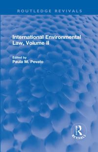 Book Cover for International Environmental Law, Volume II by Paula M Pevato