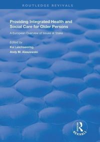 Book Cover for Providing Integrated Health and Social Care for Older Persons by Kai Leichsenring, Andy Alaszewski