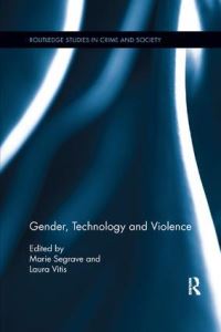 Book Cover for Gender, Technology and Violence by Marie Segrave, Laura Vitis