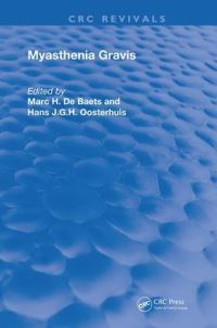 Book Cover for Myasthenia Gravis by Marc H De Baets, Peter C Molenaar, Hans J G H Oosterhuis, Frans G I Jennekens, Henk Veldman, John H J Wokke, Jan B M Kuks, Reinhard Hohlfeld, Klaus V Toyka