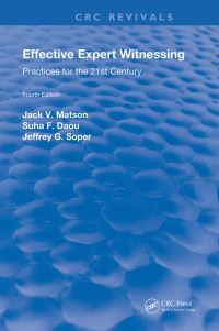 Book Cover for Effective Expert Witnessing, Fourth Edition by Jack V Matson, Suha F Daou, Jeffrey G Soper