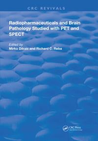 Book Cover for Radiopharmaceuticals and Brain Pathophysiology Studied With PET and SPECT by Mirko Diksic, Richard C Reba