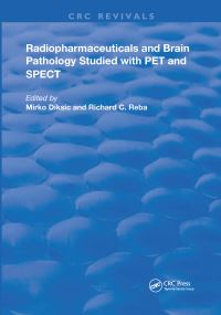 Book Cover for Radiopharmaceuticals and Brain Pathophysiology Studied With PET and SPECT by Mirko Diksic, Richard C Reba