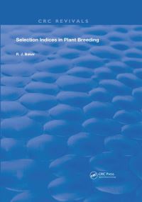 Book Cover for Selection Indices in Plant Breeding by R J Baker