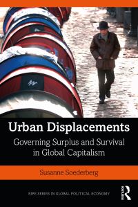 Book Cover for Urban Displacements by Susanne Soederberg