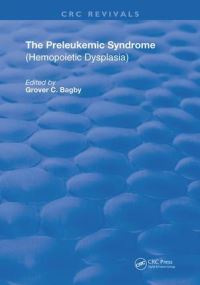 Book Cover for Preleukemic Syndrome Hemopoietic Dysplasia by Grover C Bagby