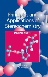 Book Cover for PRINCIPLES & APPLICATIONS OF STEREOCHEMI by MICHAEL NORTH