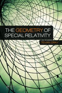 Book Cover for GEOMETRY OF SPECIAL RELATIVITY by TEVIAN DRAY