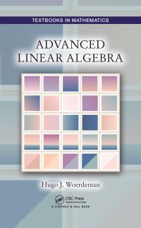 Book Cover for ADVANCED LINEAR ALGEBRA by HUGO WOERDEMAN