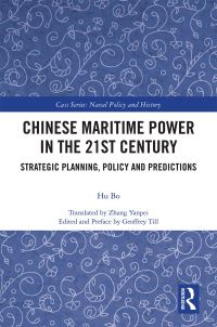 Book Cover for Chinese Maritime Power in the 21st Century by Bo Hu
