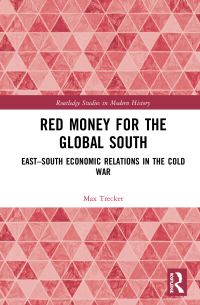 Book Cover for Red Money for the Global South by Max Trecker