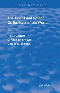 Book Cover for The Insect & Spider Collections of the World by Ross H Arnett, G Allan Samuelson, Gordon M Nishida