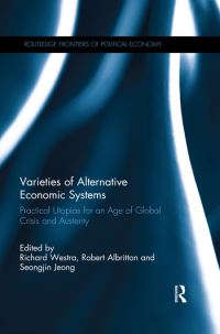 Book Cover for Varieties of Alternative Economic Systems by Richard Westra, Robert Albritton, Seongjin Jeong