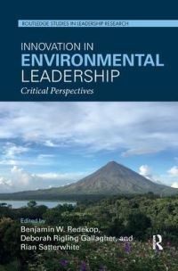 Book Cover for Innovation in Environmental Leadership by Benjamin W Redekop, Deborah Rigling Gallagher, Rian Satterwhite