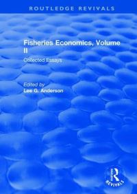 Book Cover for Fisheries Economics Volumes II by Lee G Anderson
