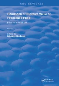 Book Cover for Handbook of Nutritive Value of Processed Food. Volume 1 Food for Human Use by Miloslav Rechcígl