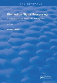 Book Cover for Biomedical Signal Processing. Volume 2 Compression and Automatic Recognition by Arnon Cohen