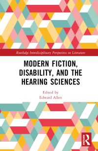Book Cover for Modern Fiction, Disability, and the Hearing Sciences by Edward Allen