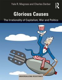 Book Cover for Glorious Causes by Yale R Magrass, Charles Derber