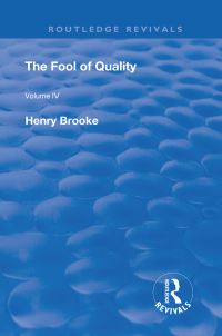 Book Cover for The Fool of Quality. Volume 4 by Henry Brooke