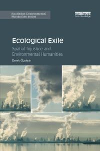 Book Cover for Ecological Exile by Derek Gladwin