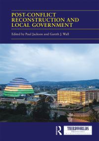 Book Cover for Post-Conflict Reconstruction and Local Government by Paul Jackson, Gareth Wall