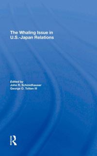 Book Cover for The Whaling Issue In U.s.-Japan Relations by John R Schmidhauser