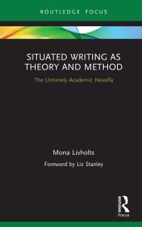 Book Cover for Situated Writing as Theory and Method by Mona Livholts