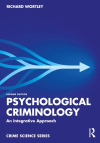 Book Cover for Psychological Criminology by Richard Wortley