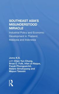 Book Cover for Southeast Asia's Misunderstood Miracle by Jomo K S