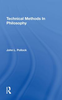 Book Cover for Technical Methods in Philosophy by John L Pollock
