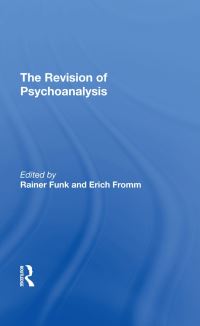 Book Cover for The Revision of Psychoanalysis by Erich Fromm