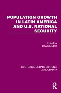Book Cover for Population Growth in Latin America and U.S. National Security by John Saunders