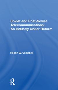 Book Cover for Soviet And Postsoviet Telecommunications by Robert W Campbell