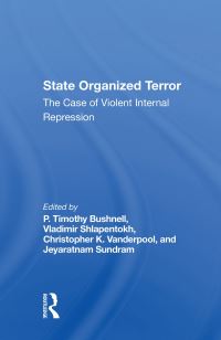 Book Cover for State Organized Terror by P Timothy Bushnell, Vladimir Shlapentokh, Christopher K Vanderpool, Jeyaratnam Sundram