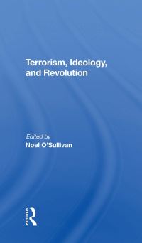 Book Cover for Terrorism, Ideology and Revolution by Noël OSullivan