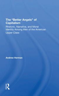 Book Cover for The Better Angels of Capitalism by Andrew Herman