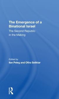 Book Cover for The Emergence of a Binational Israel by Ilan Peleg, Ofira Seliktar