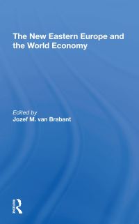 Book Cover for The New Eastern Europe and the World Economy by Jozef M van Brabant