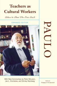 Book Cover for Teachers as Cultural Workers by Paulo Freire