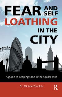 Book Cover for Fear and Self-Loathing in the City by Michael Sinclair