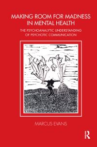 Book Cover for Making Room for Madness in Mental Health by Marcus Evans
