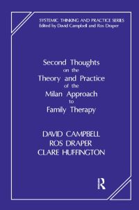 Book Cover for Second Thoughts on the Theory and Practice of the Milan Approach to Family Therapy by David Campbell, Ros Draper, Clare Huffington
