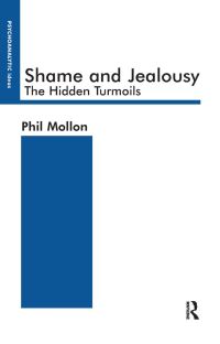 Book Cover for Shame and Jealousy by Phil Mollon