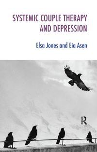 Book Cover for Systemic Couple Therapy and Depression by Eia Asen, Elsa Jones